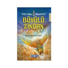 Büyülü Zindan - Fener Adası Maceraları 3 - Zümrüt Tanrıöven Yazıcı