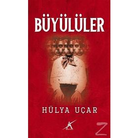 Büyülüler - Hülya Uçar