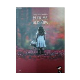 Büyüme Bebeğim - Duduşen Demirel