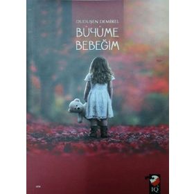 Büyüme Bebeğim - Duduşen Demirel