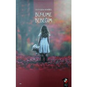 Büyüme Bebeğim - Duduşen Demirel