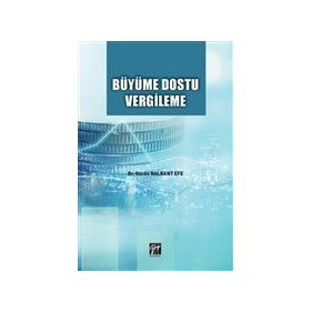 Büyüme Dostu Vergileme - Gözde Nalbant Efe
