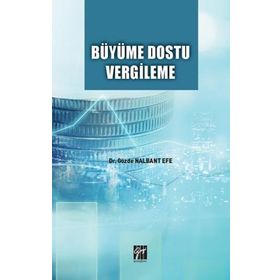 Büyüme Dostu Vergileme - Gözde Nalbant Efe