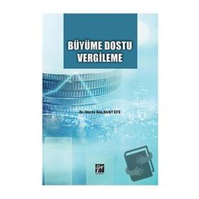 Büyüme Dostu Vergileme - Gözde Nalbant Efe