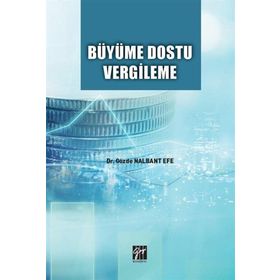 Büyüme Dostu Vergileme - Gözde Nalbant Efe