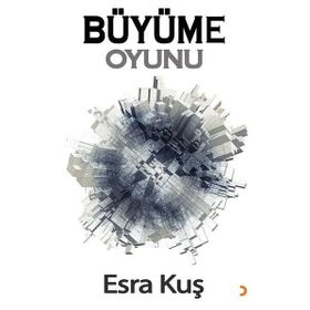 Büyüme Oyunu - Esra Kuş