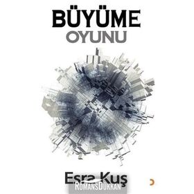 Büyüme Oyunu - Esra Kuş