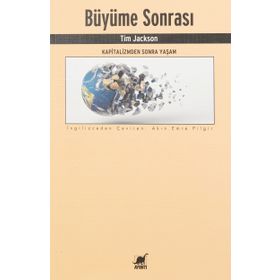 Büyüme Sonrası Kapitalizmden Sonra Yaşam - Tim Jackson
