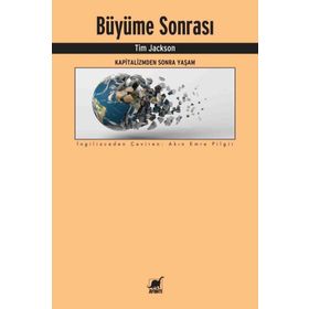 Büyüme Sonrası Kapitalizmden Sonra Yaşam - Tim Jackson