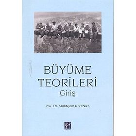 Büyüme Teorileri Giriş - Muhteşem Kaynak