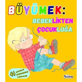 Büyümek Bebeklikten Çocukluğa - Jennifer Moore Mallinos