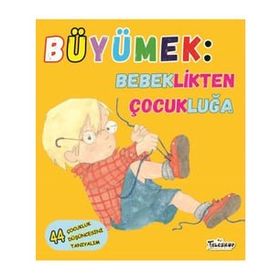 Büyümek Bebeklikten Çocukluğa - Jennifer Moore Mallinos