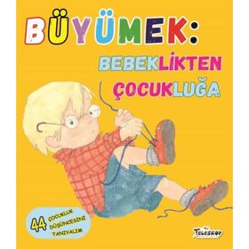 Büyümek Bebeklikten Çocukluğa - Jennifer Moore Mallinos