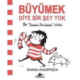 Büyümek Diye Bir Şey Yok - Sarah Andersen