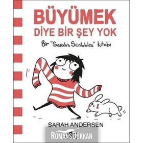 Büyümek Diye Bir Şey Yok - Sarah Andersen