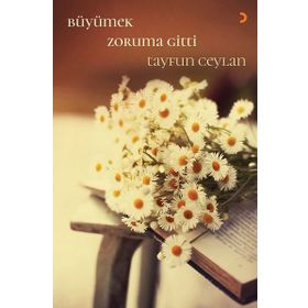 Büyümek Zoruma Gitti - Tayfun Ceylan
