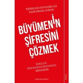 Büyümenin Şifresini Çözmek / Sean Ellis / Sola Unitas