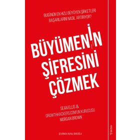 Büyümenin Şifresini Çözmek / Sean Ellis / Sola Unitas