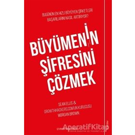 Büyümenin Şifresini Çözmek / Sean Ellis / Sola Unitas