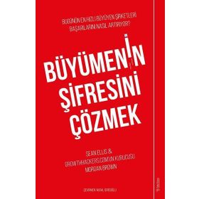 Büyümenin Şifresini Çözmek / Sean Ellis / Sola Unitas