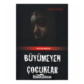 Büyümeyen Çocuk - Elşad Eyvazlı