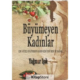 Büyümeyen Kadınlar - Yağmur Işık