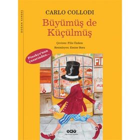 BÜYÜMÜŞ DE KÜÇÜLMÜŞ - CARLO COLLODI