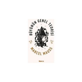 Büyünün Genel Teorisi Marcel Mauss