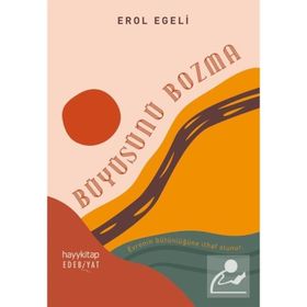 Büyüsünü Bozma - Erol Egeli