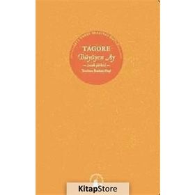 BÜYÜYEN AY ÇOCUK ŞİİRLERİ - RABINDRANATH TAGORE