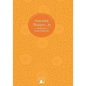 BÜYÜYEN AY ÇOCUK ŞİİRLERİ - RABINDRANATH TAGORE