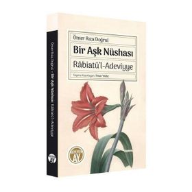 Büyüyen Ay Yayınları - Bir Aşk Nüshası Râbiatü’l-Adeviyye