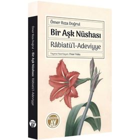 Büyüyen Ay Yayınları - Bir Aşk Nüshası Râbiatü’l-Adeviyye