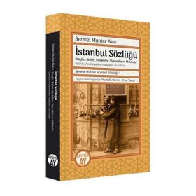 Büyüyen Ay Yayınları - Sermet Muhtar İstanbul Kitaplığı 1 - İstanbul Sözlüğü