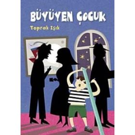 BÜYÜYEN ÇOCUK - TOPRAK IŞIK