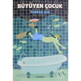 BÜYÜYEN ÇOCUK - TOPRAK IŞIK