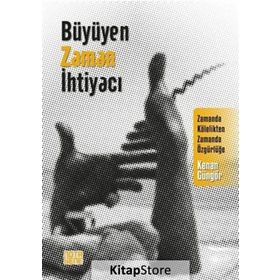 Büyüyen Zaman İhtiyacı - Kenan Güngör