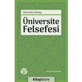 Büyüyenay Üniversite Felsefesi - Durmuş Günay