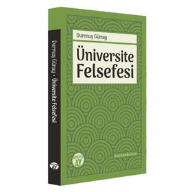 Büyüyenay Üniversite Felsefesi - Durmuş Günay