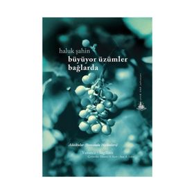 Büyüyor Üzümler Bağlarda - Haluk Şahin