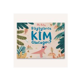 Büyüyünce Kim Olacağım? Kitap