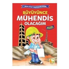Büyüyünce Mühendis Olacağım - H. Murat Başbay