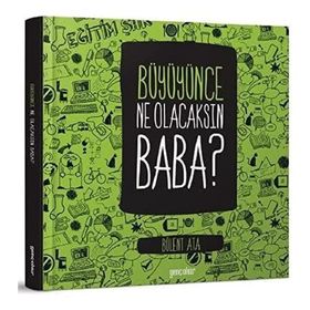 Büyüyünce Ne Olacaksın Baba-Semerkand Yayınları
