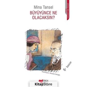 BÜYÜYÜNCE NE OLACAKSIN? - MINA TANSEL