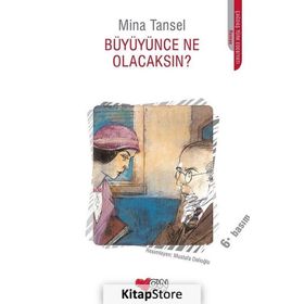 BÜYÜYÜNCE NE OLACAKSIN? - MINA TANSEL