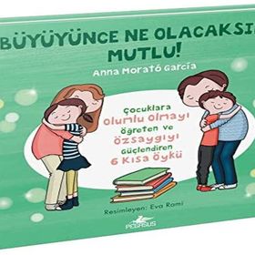 Büyüyünce Ne Olacaksın? Mutlu! - Anna Morató García