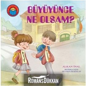 BÜYÜYÜNCE NE OLSAM? - ALKAN İNAL