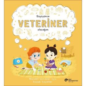 Büyüyünce Veteriner Olacağım - H. Murat Başbay