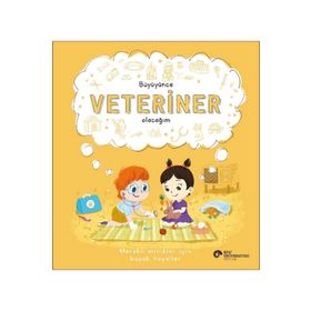 Büyüyünce Veteriner Olacağım Koç Üniversitesi Yayınları