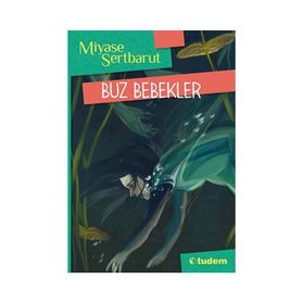 Buz Bebekler - Miyase Sertbarut